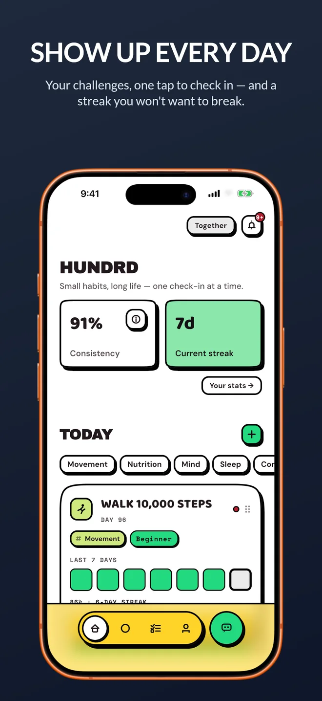 Show up every day — your challenges, one tap to check in
